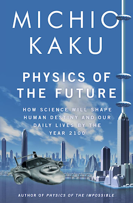 Book written by Dr Michio Kaku (US)